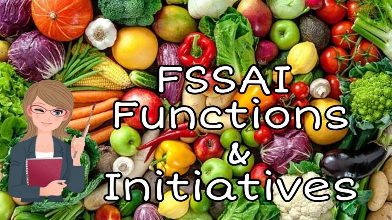 FSSAI | Part 3 |Functions & Initiatives of FSSAI