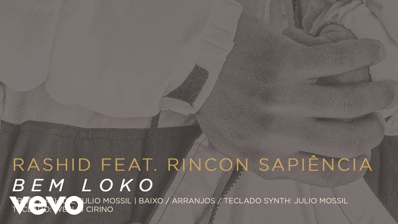 Rashid, Rincon Sapiência - Bem Loko (Pseudo Video)