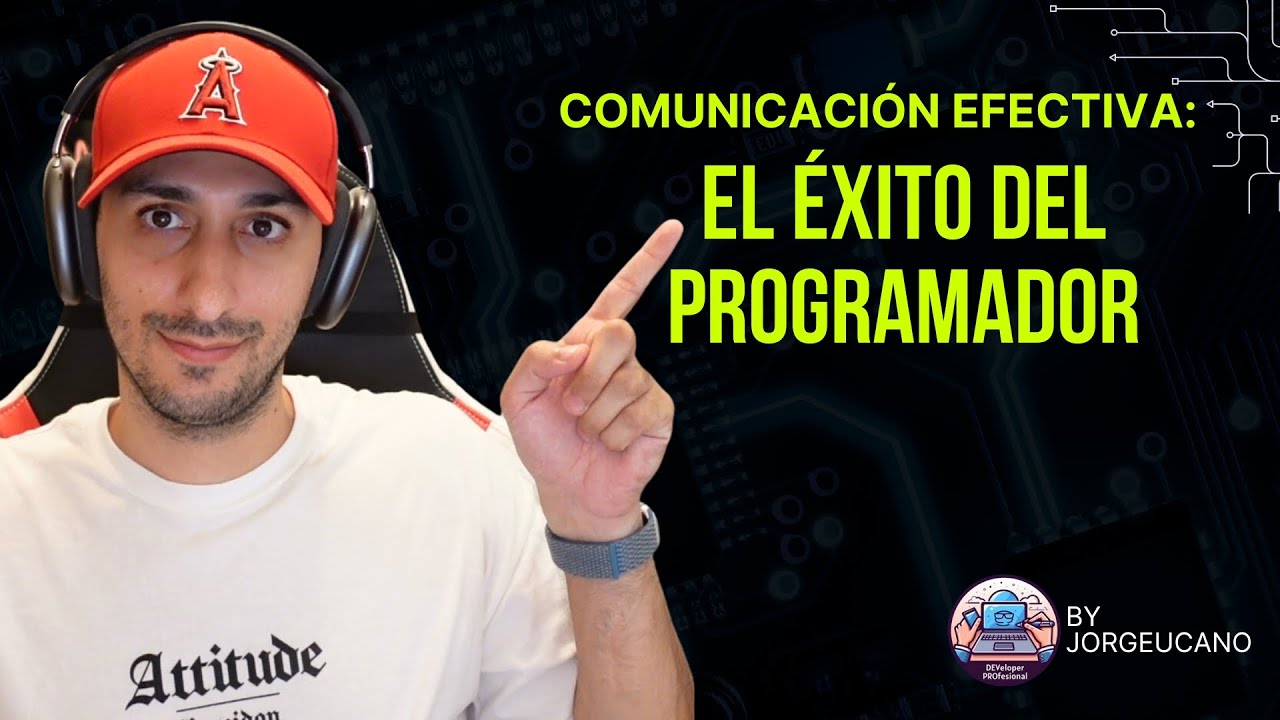Comunicación efectiva: el ÉXITO del programador