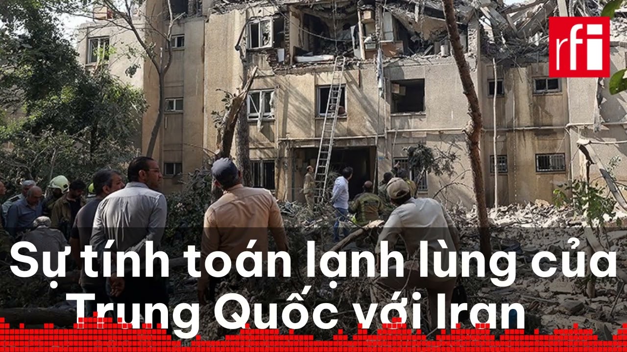 Sự tính toán lạnh lùng của Trung Quốc với Iran
