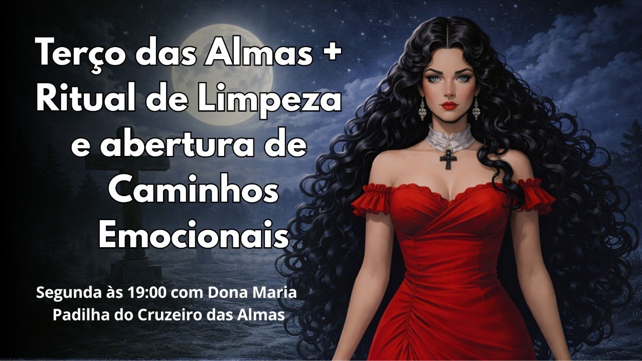 Terço das Almas + Ritual de Limpeza e Abertura de Caminhos Emocionais