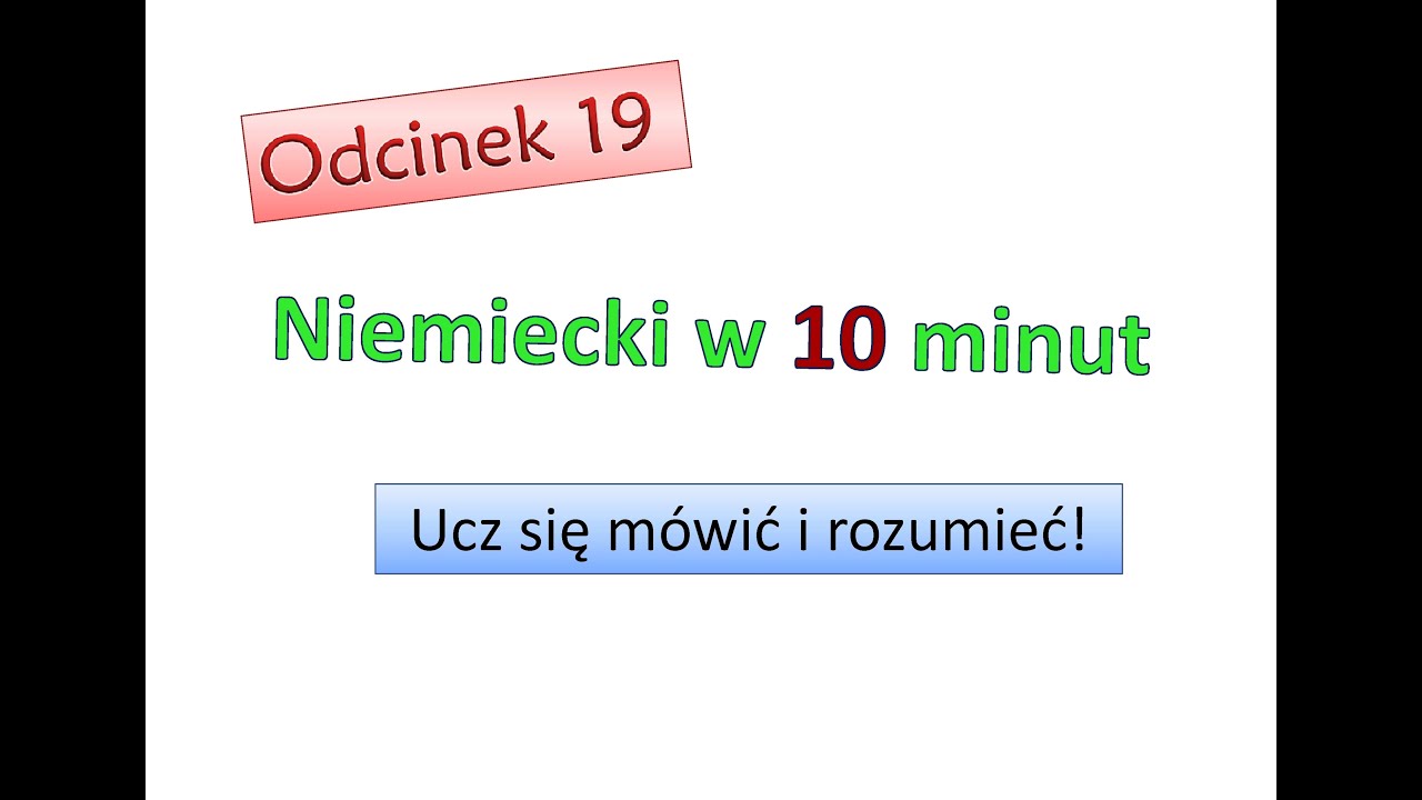 Podstawy niemieckiego #19; Nauka niemieckiego dla początkujących; Zacznij mówić po niemiecku; Odc.19