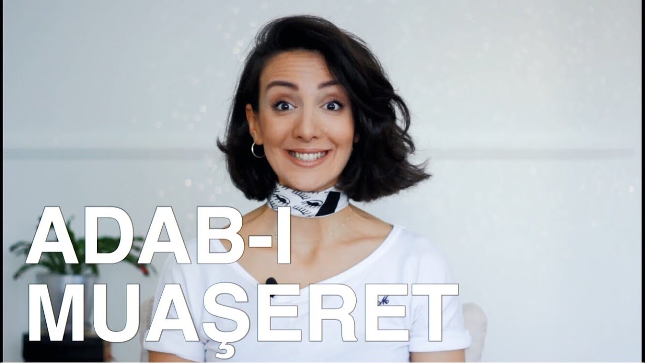 22 NEZAKET KURALI | Azıcık Kibar Olalım mı?