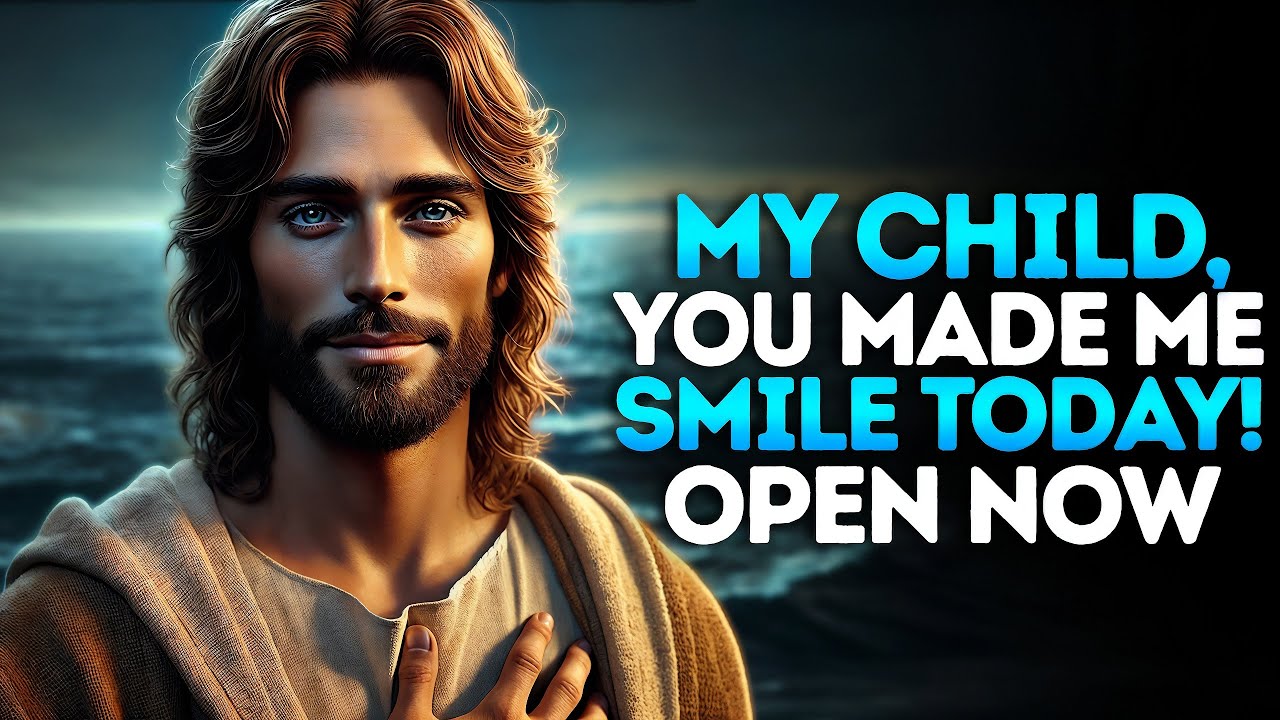 🔴GOD: YOU MADE ME SMILE TODAY OPEN NOW | God Message Today | Gods Message Now | God's Message Now