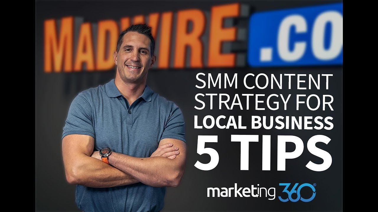 Social Media Content Strategy for Local Business - 5 Tips | Marketing 360