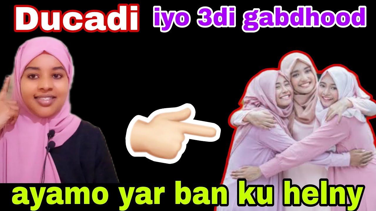 waxanu lahy xajoyin wan ku ducesany ducadan wa ila ayamo yar aqbaladi an kun aragney@afnaaneddabsan