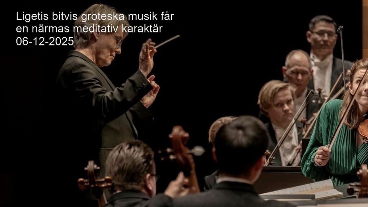 Ligetis bitvis groteska musik får en närmas meditativ karaktär