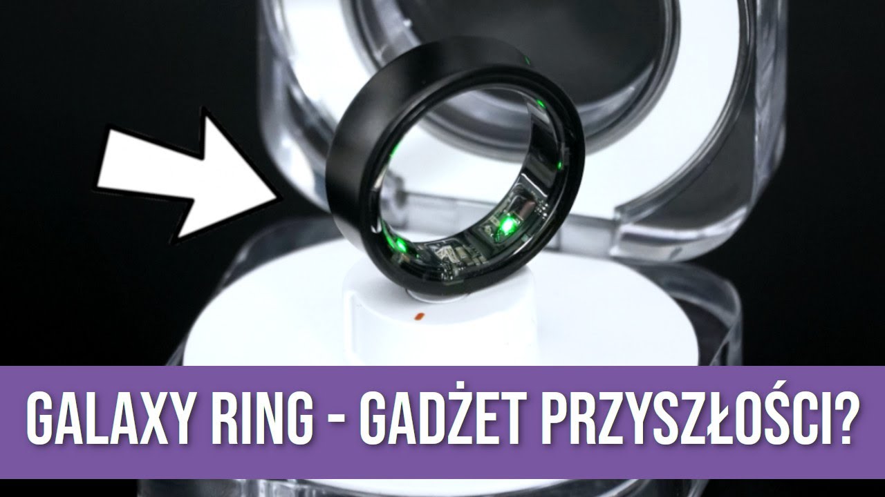 Samsung Galaxy Ring - Jeszcze NIE TERAZ - RECENZJA - TEST Opinie - Mobileo [PL]