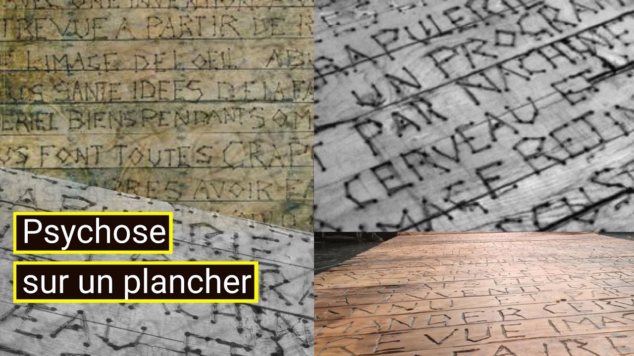 ANECDOTIQUE #3   Psychose sur un plancher