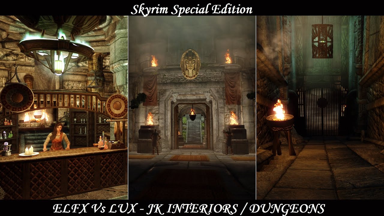 Skyrim SE - Lighting Mods: Enhanced Lights and FX Vs Lux (JK's Interiors / Dungeons)