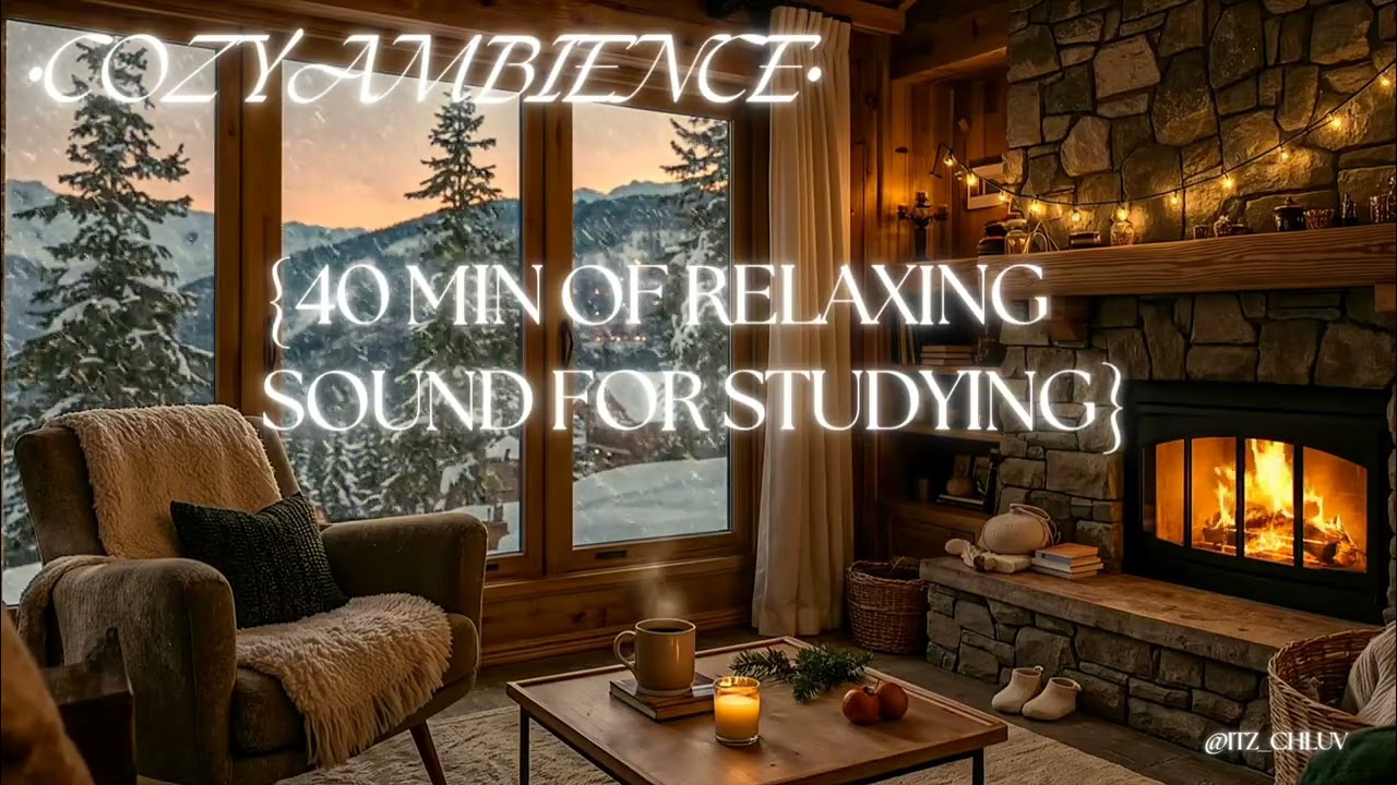 40 minutes Ambience video for studying 📖 ✨️| cozy fireplace and snowstorm sounds