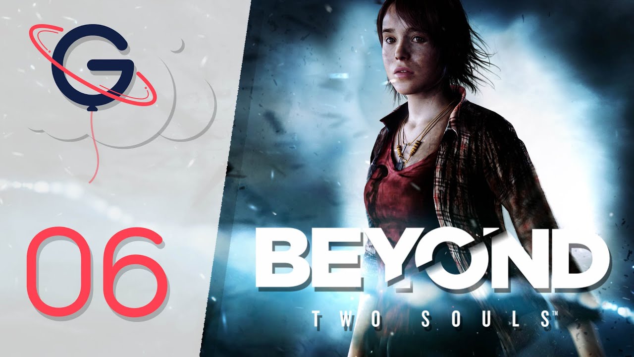 Beyond Two Souls ( Remixed PS4) | Let's Play #06 FR