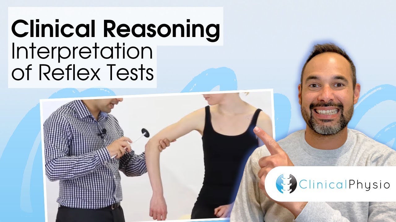 Interpretation of Reflex Tests | Clinical Physio