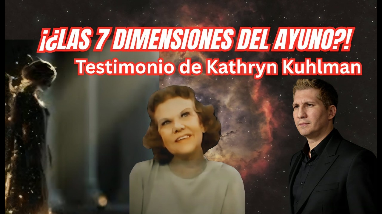 ¡¿7 Dimensiones en el ayuno?! TESTIMONIO: Kathryn Kuhlman