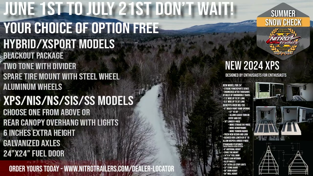 Order your Nitro Snowmobile Trailer Now. Summer Snow Check.