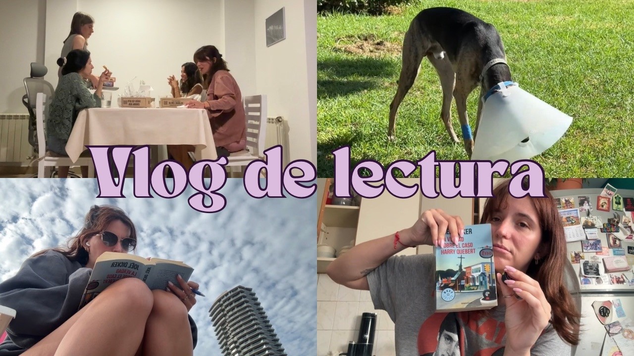 Vlog de lectura: La verdad sobre el caso de Harry Quebert + Jamie en el vet