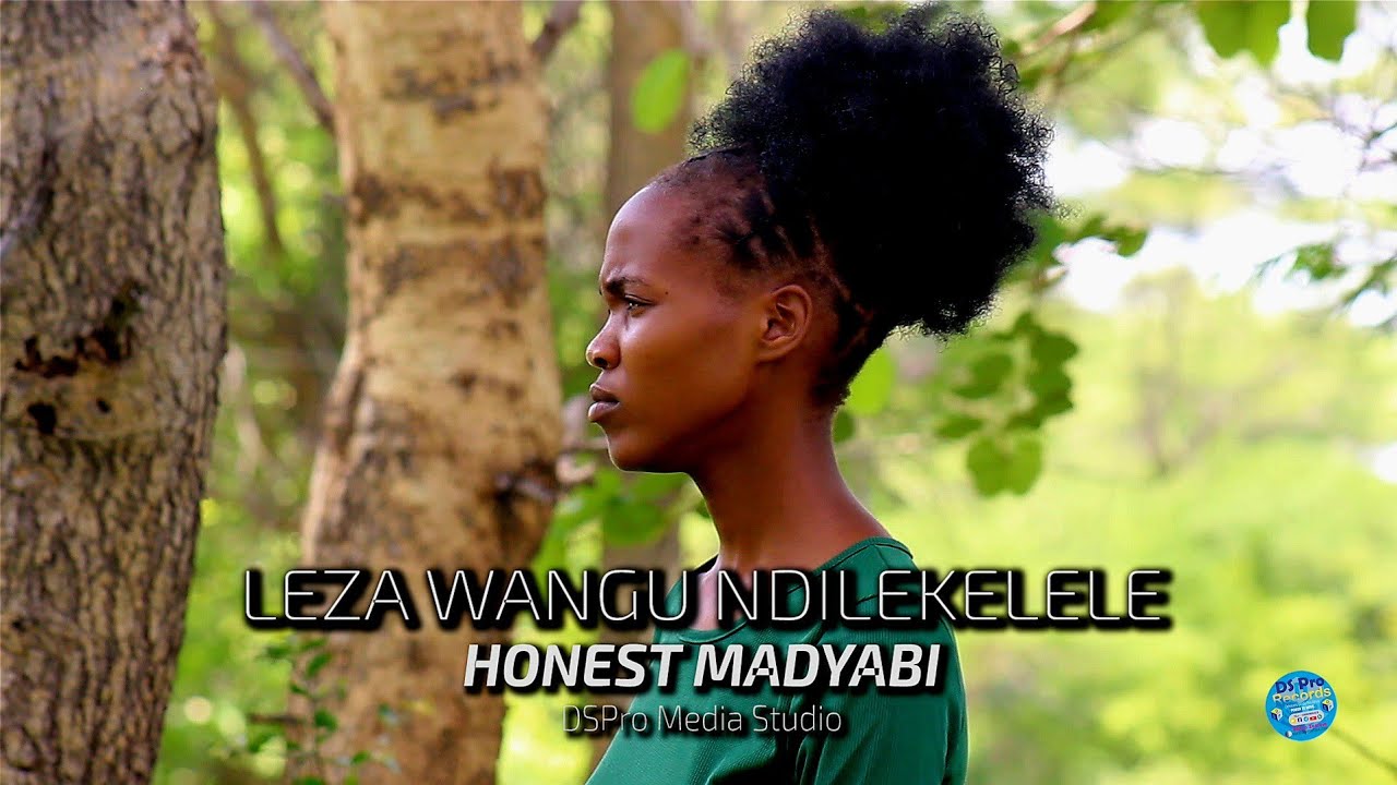 HONEST MADYABI - Leza Wangu (Official Video) 