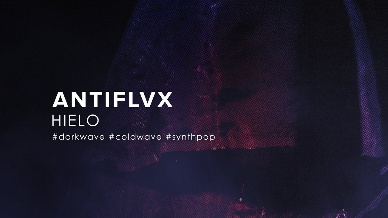 Antiflvx - Hielo (2022) [Darkwave / Coldwave]