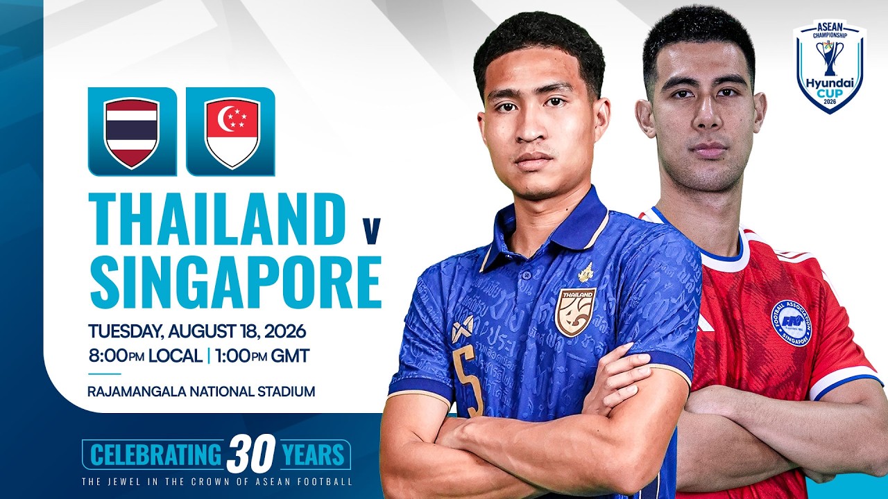 LIVE | Thailand (THA) vs Singapore (SIN) | ASEAN Hyundai Cup&trade; 2026 Semi-finals | Leg 2
