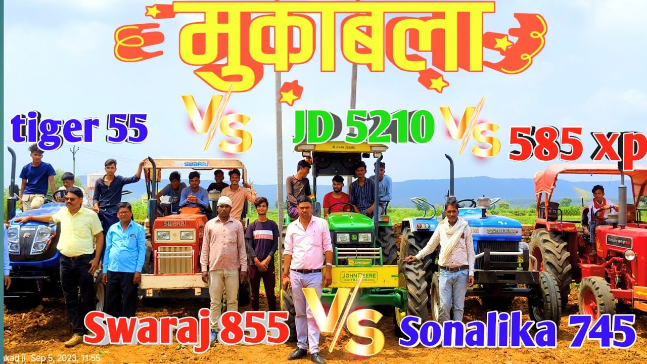 Swaraj 855 vs Sonalika Tiger 55 | JD 5210 vs di 745 vs Mahindra 585। ट्रैक्टरों  का मुकाबला 🔥