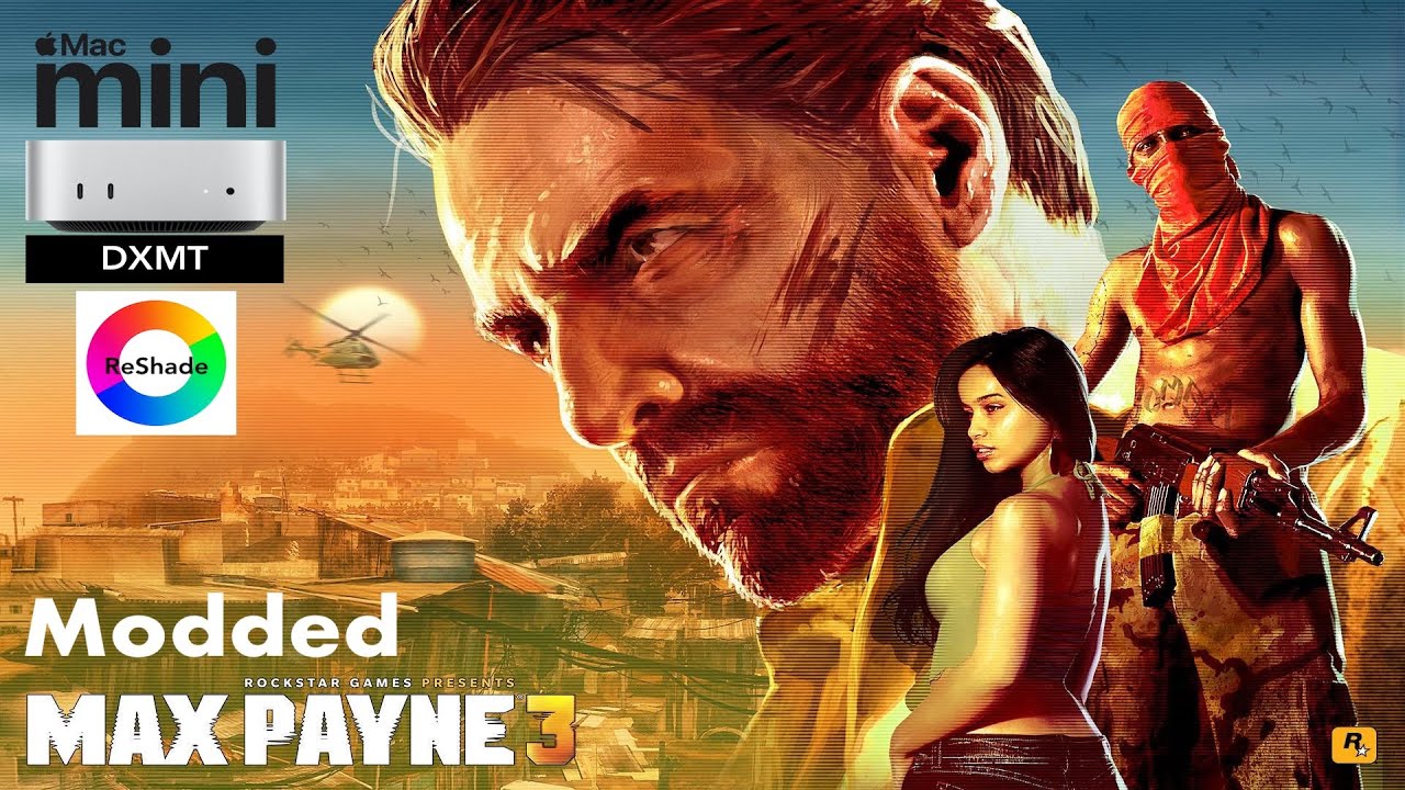 Max Payne 3, Mac Mini M4, CrossOver, DXMT, Reshade, Mods: Performance test