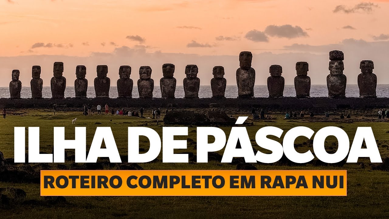 ILHA DE PÁSCOA: ROTEIRO COMPLETO EM RAPA NUI