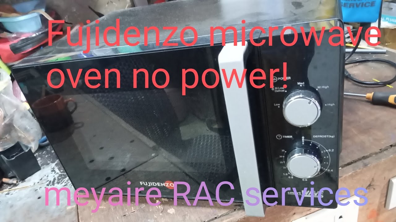 Fujidenzo microwave ovens have no power! #meyaireracservices #fujidenzo