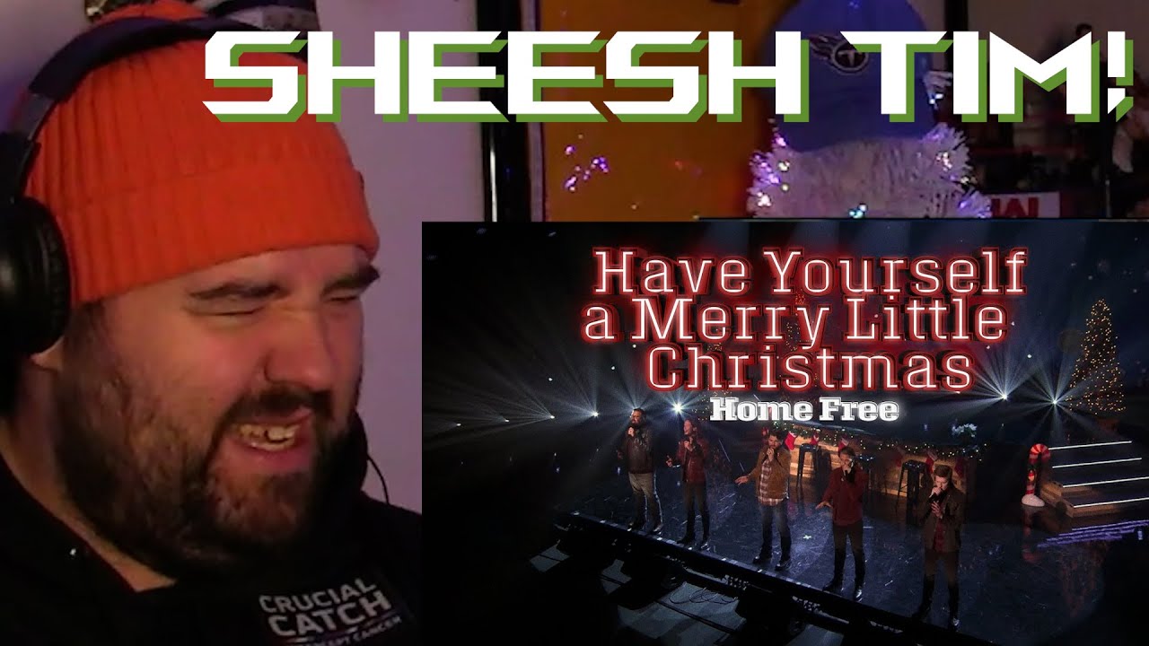 Singer/Songwriter reaction to HOME FREE - HAVE YOURSELF A MERRY LITTLE CHRISTMAS -FOR THE FIRST TIME