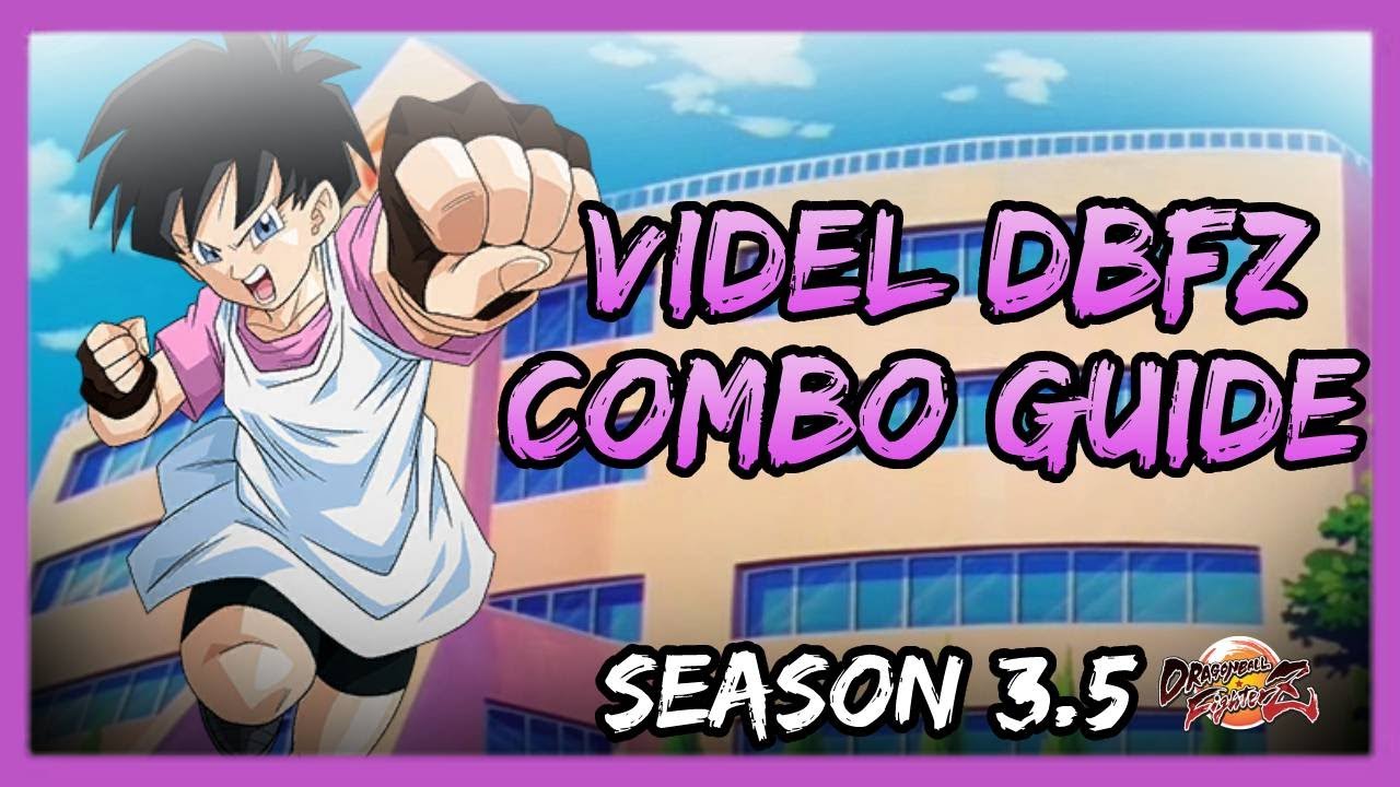 Videl BnBs / Advanced Combos | DBFZ Season 3.5