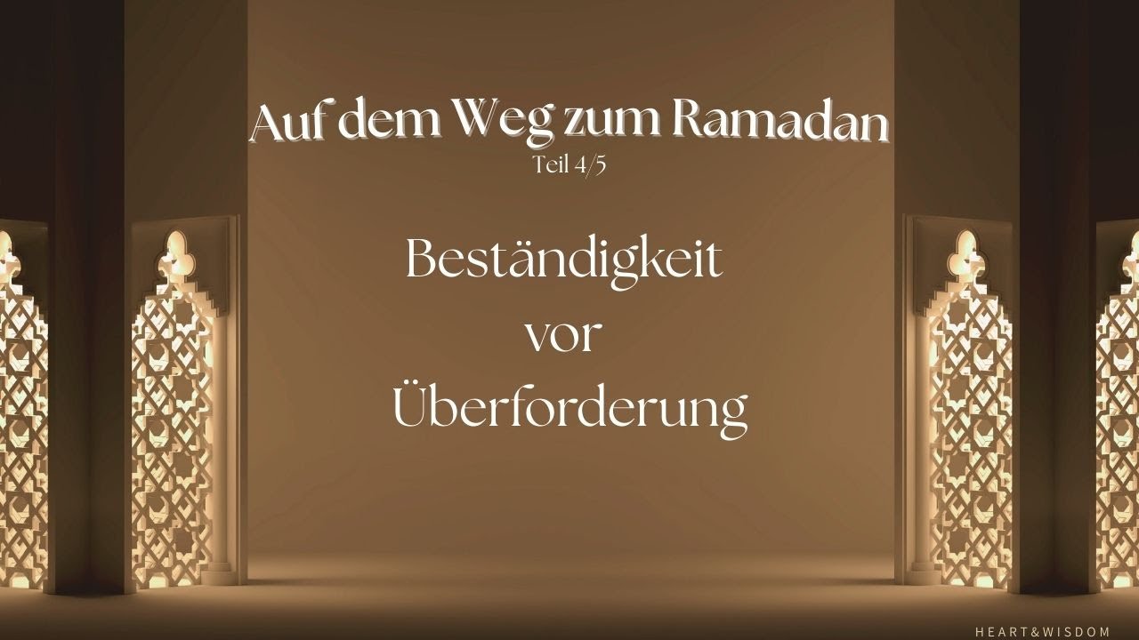 Auf dem Weg zum Ramadan Teil 4/5 I Planung & Ziele
