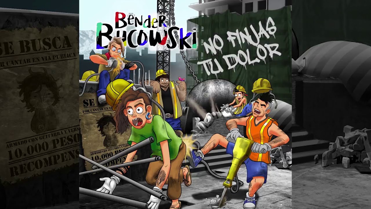 Bender Bucowski - No Finjas Tu Dolor