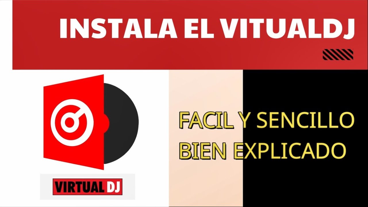 FACIL Y BIEN EXPLICADO INSTALAR VIRTUAL DJ 2021 CON ACTUALIZACION 24