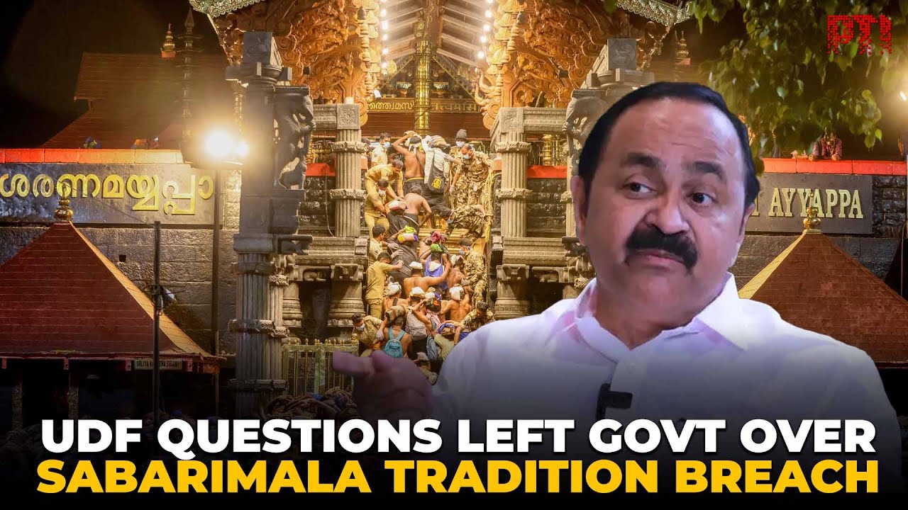 UDF seeks clarity from Left govt on Sabarimala &lsquo;tradition breach&rsquo; before Global Ayyappa Sangamam