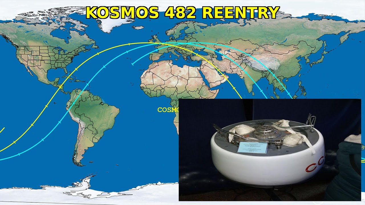 KOSMOS 482 REENTRY: Soviet Spacecraft Falling Back to Earth!