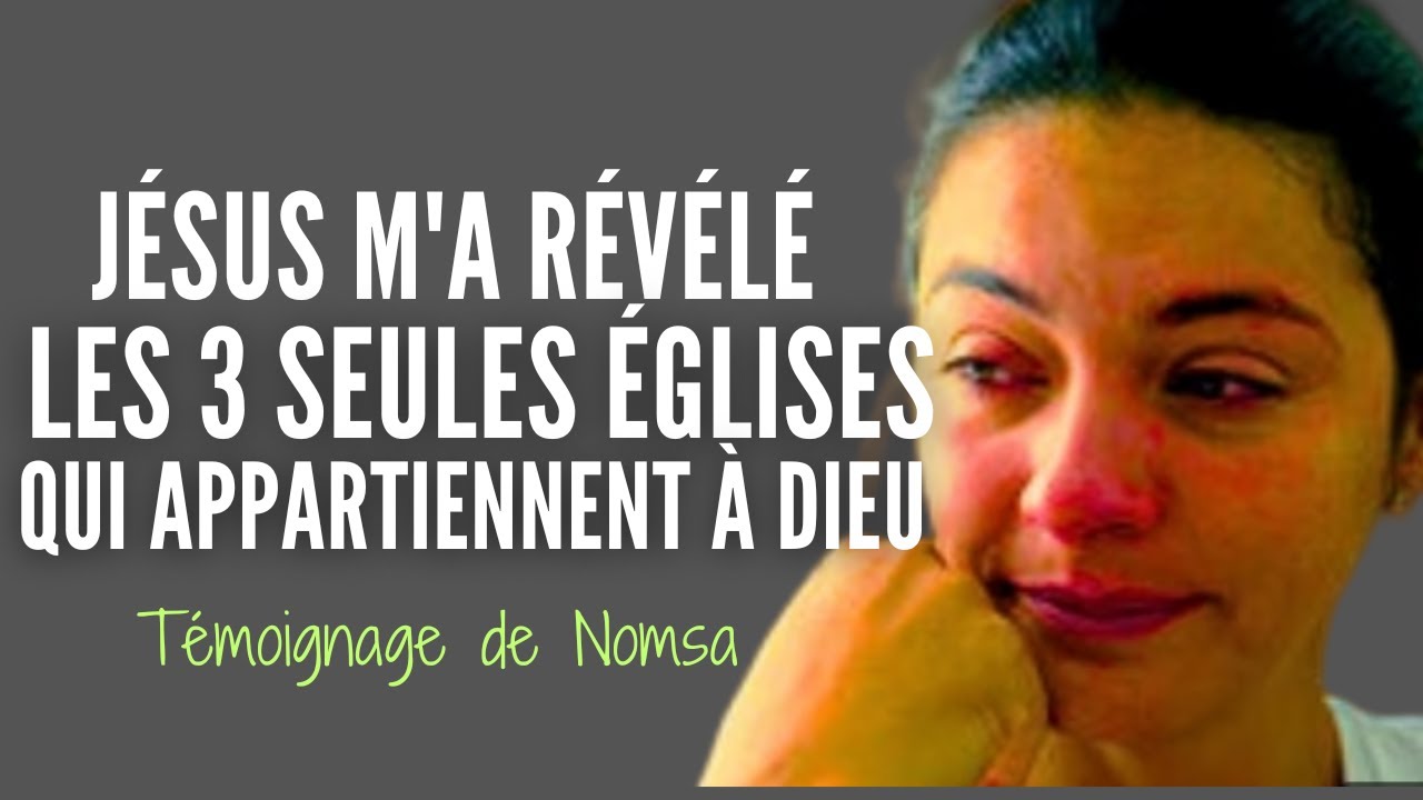 JÉSUS M'A RÉVÉLÉ LES 3 SEULES ÉGLISES QUI APPARTIENNENT À DIEU/TEMOIGNAGE CHRETIEN SUR LE CIEL