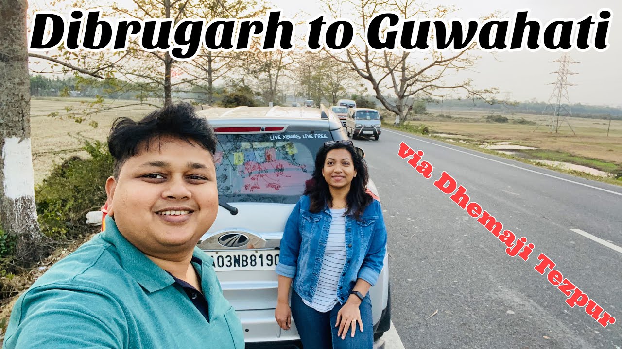 Assam EP 07: RoadTrip 2021 | NorthEast | Dibrugarh to Guwahati | via Dhemaji  | Roving Couple