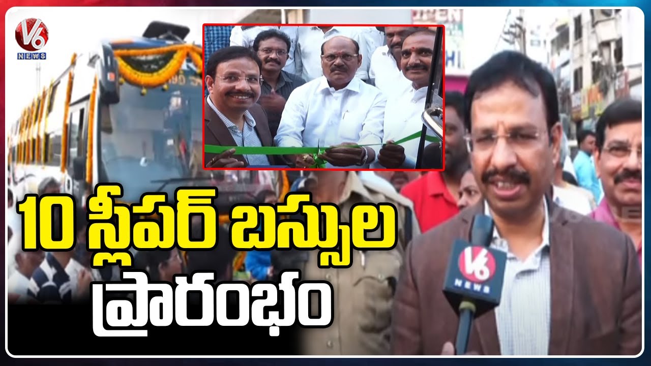 TSRTC MD Sajjanar , Chairman Bajireddy Govardhan Reddy Inaugurates RTC Sleeper Buses At KPHB  | V6