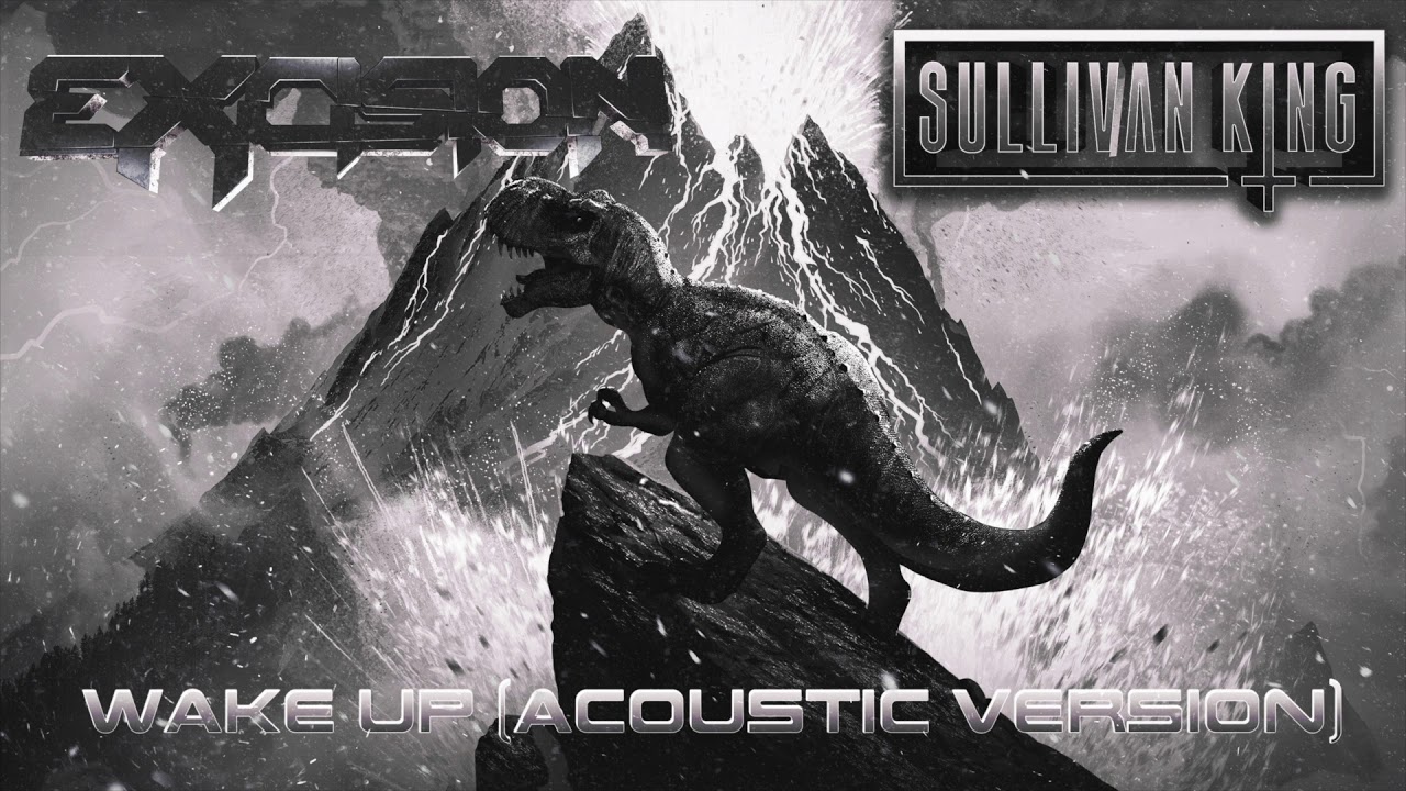 Excision & Sullivan King - Wake Up (Acoustic Version)