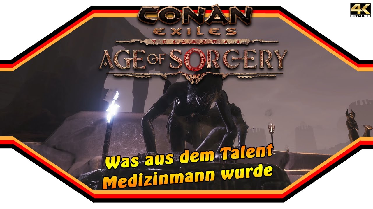 CONAN EXILES ★  Age of Sorcery: Was aus dem Talent Medizinmann wurde ★ Guide [4k]