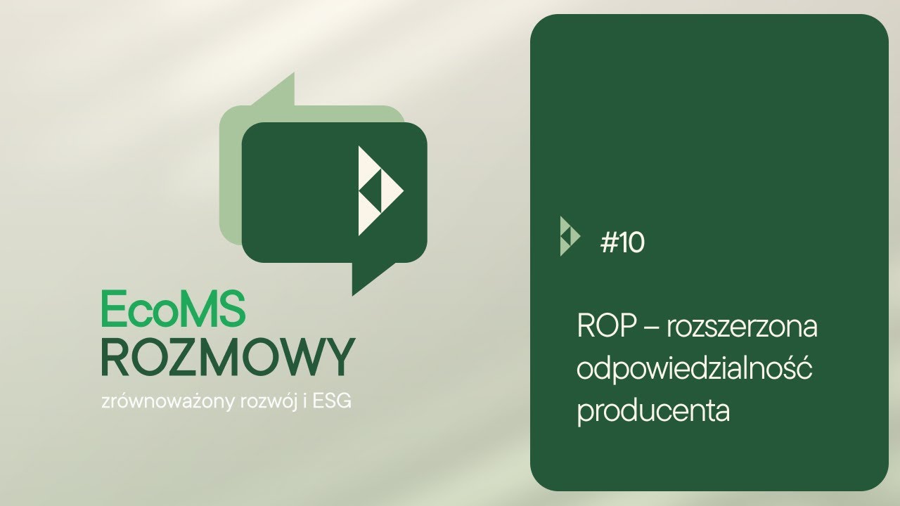 EcoMS Rozmowy #10: ROP &ndash; rozszerzona odpowiedzialność producenta
