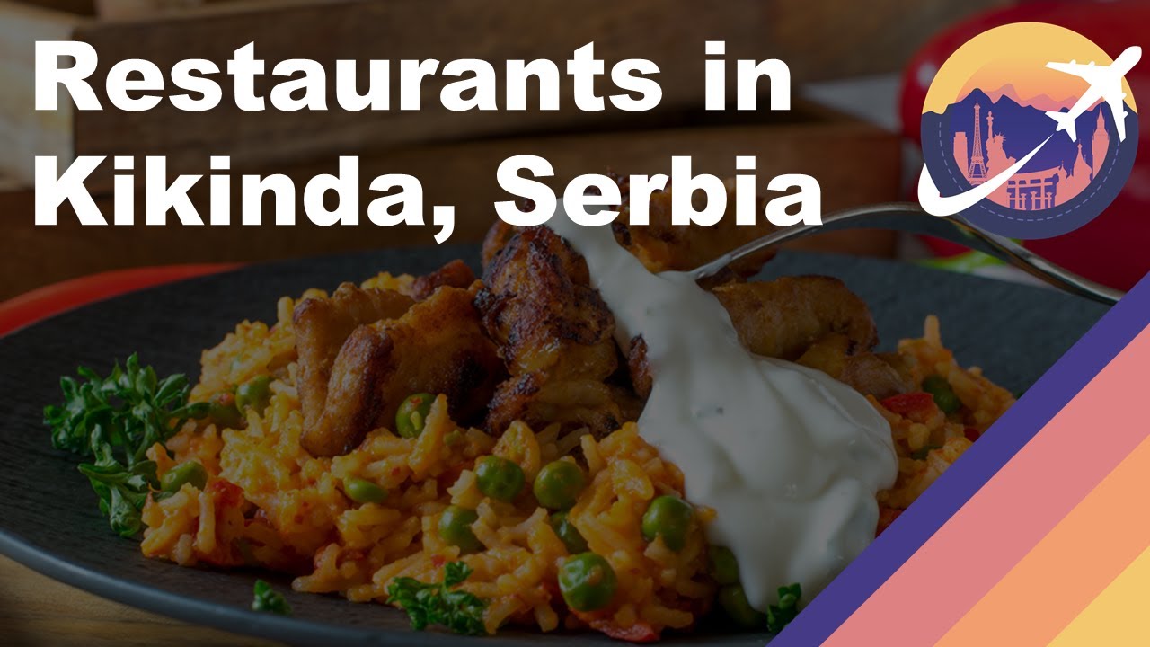 Restaurants in Kikinda, Serbia