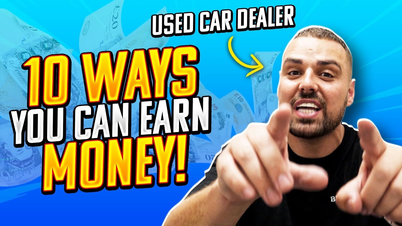 How To Be A USED CAR DEAL£R! (10 WAYS)