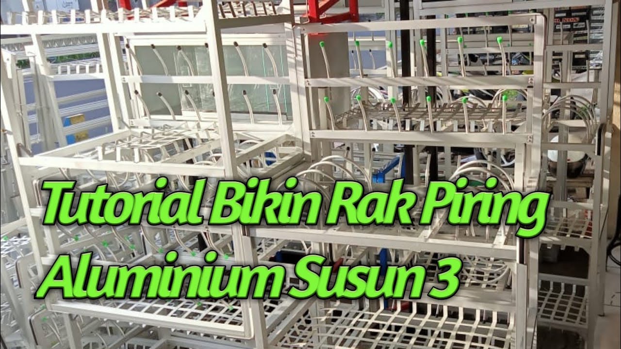Tutorial Bikin Rak Piring Aluminium Susun 3