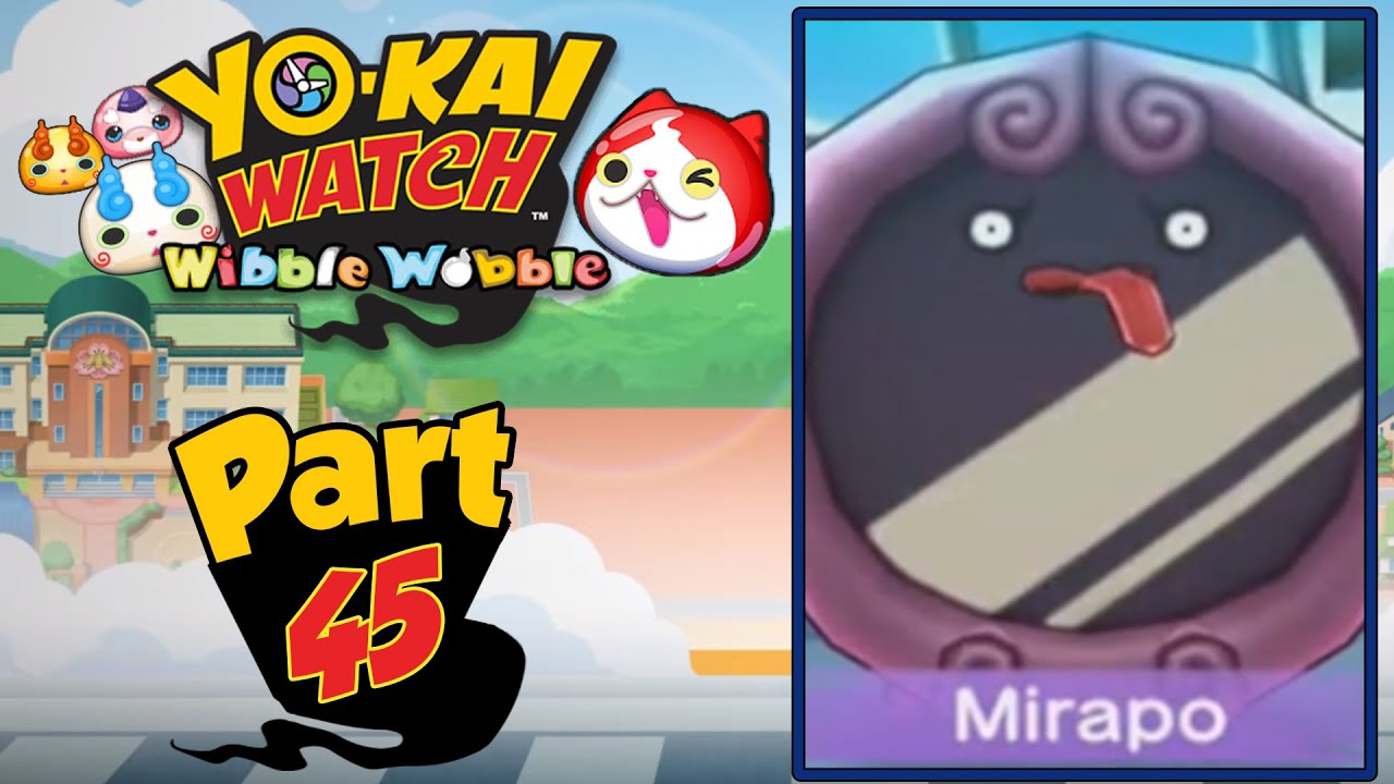 Yo-Kai Watch Wibble Wobble - Part 45 | The Observation Deck! [English Gameplay]