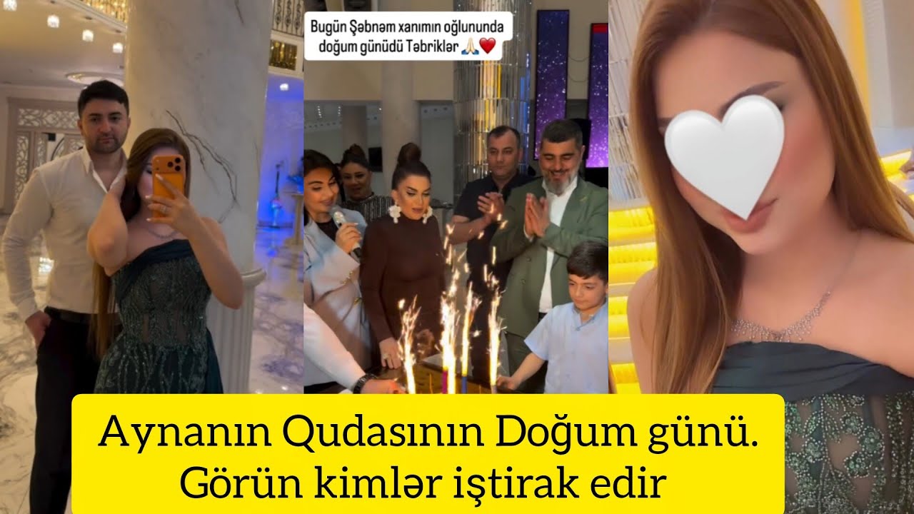 Aymanin Qudasının Doğum günü möhtəşəm videolar geldi.Gorun kimlər iştirak edib 