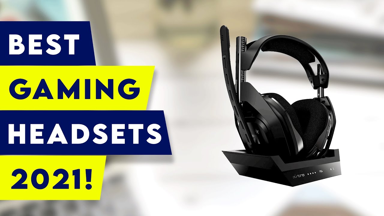 5 Best Gaming Headsets 2021!