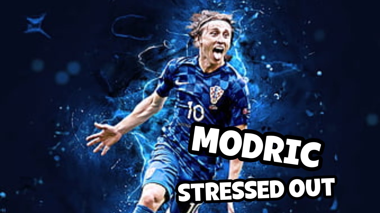 Modric - Stressed Out