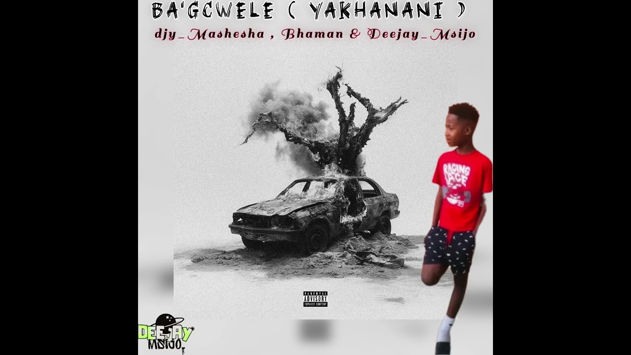 Bagcwele ( Yakhanani ) !