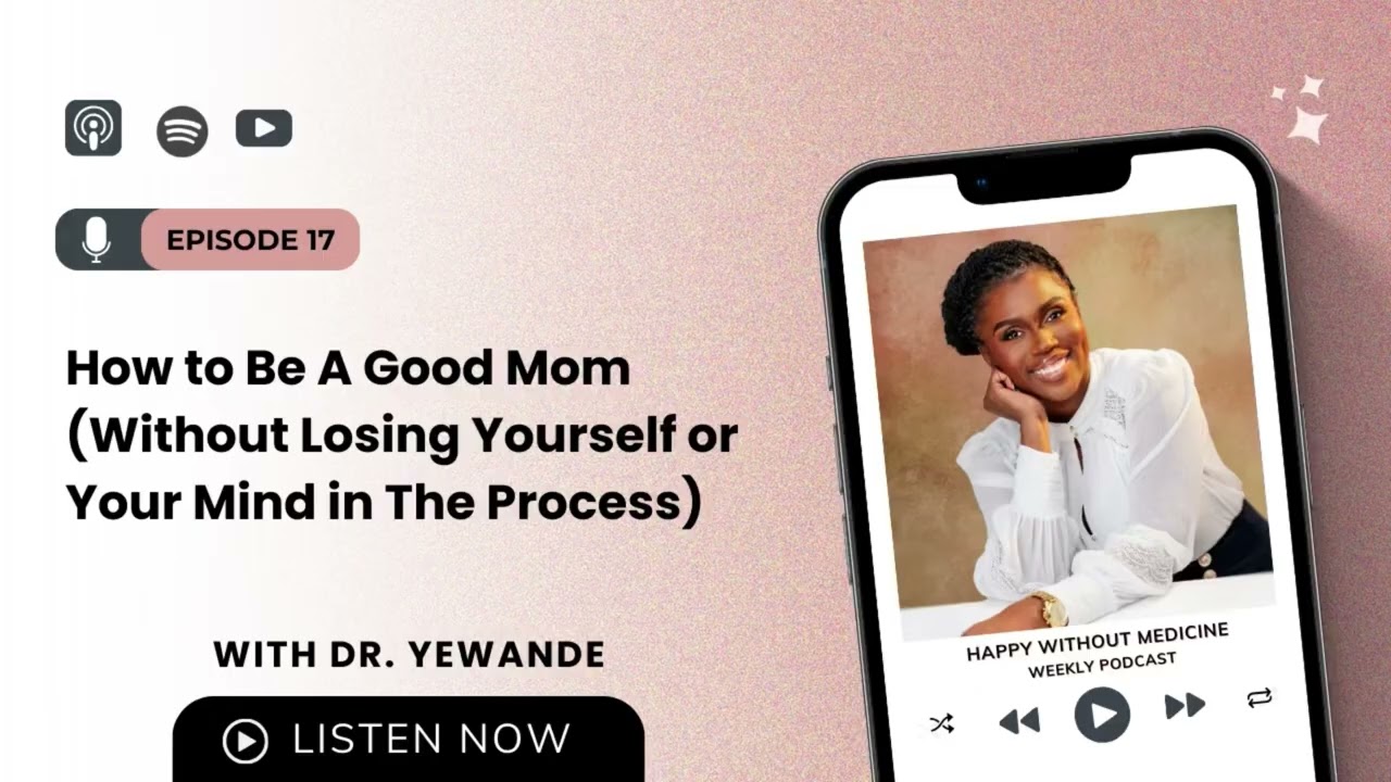 How to Be A Good Mom (Without Losing Yourself or Your Mind in The Process)