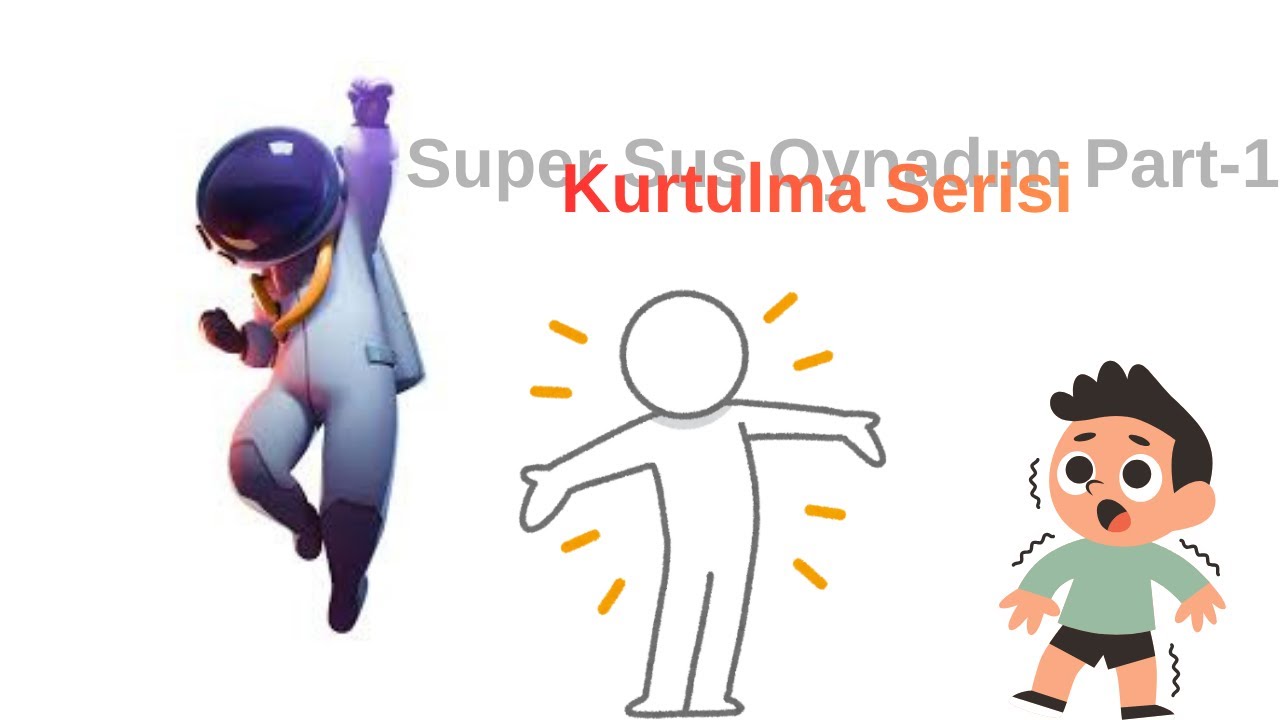 Super Sus Oynadım Part-1 Kurtulma Serisi